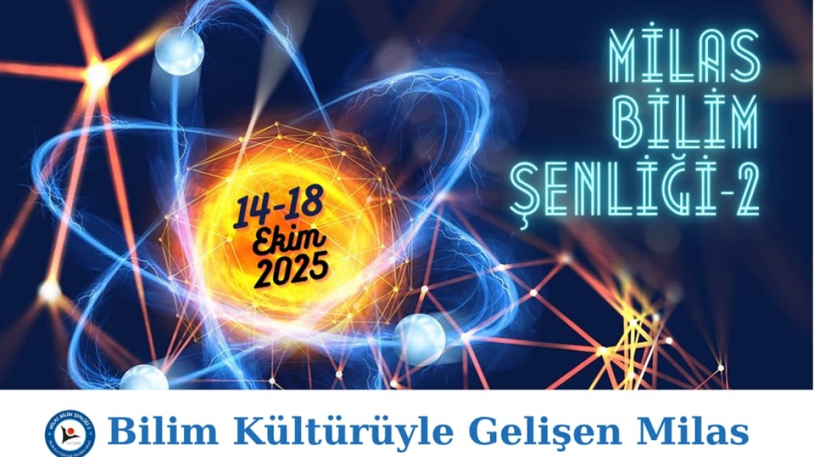Milas Bilim Şenliği - 2 (14-18 Ekim)